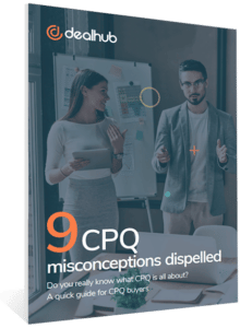 9 CPQ Misconceptions Dispelled