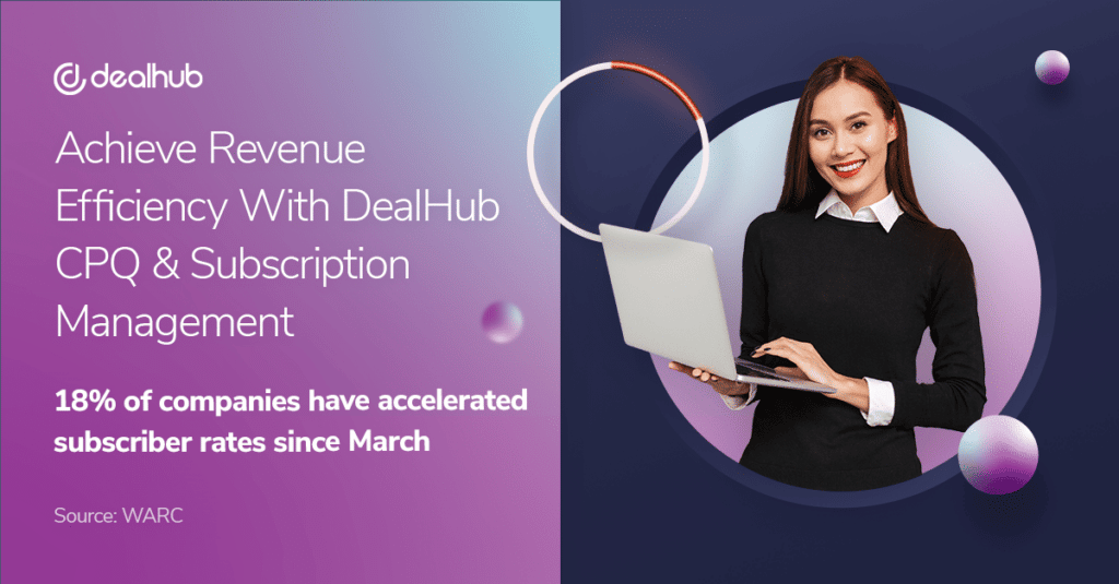 How DealHub CPQ Maximizes Subscription Management Revenue