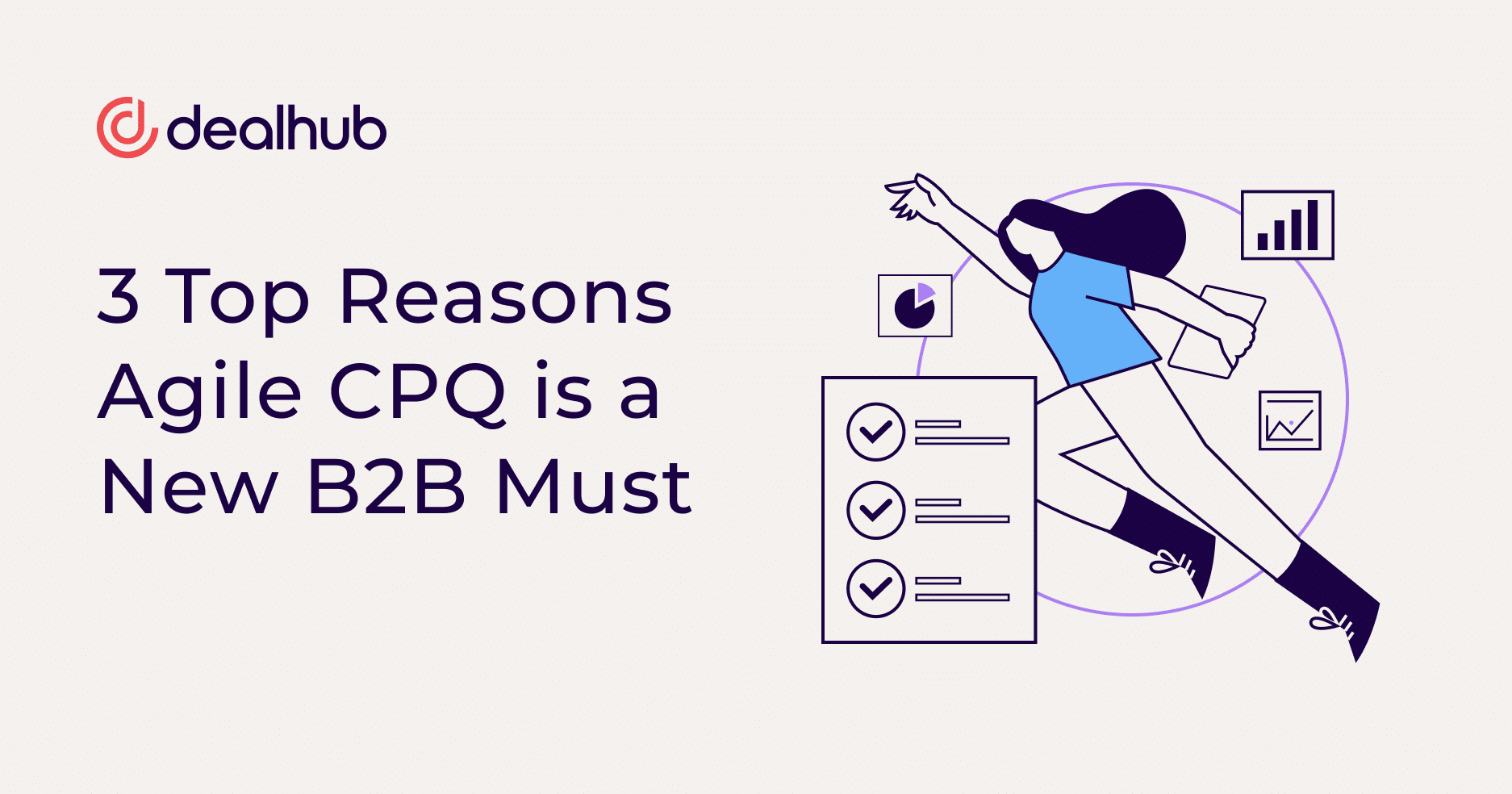 3 Top Reasons Agile CPQ is a New B2B Must