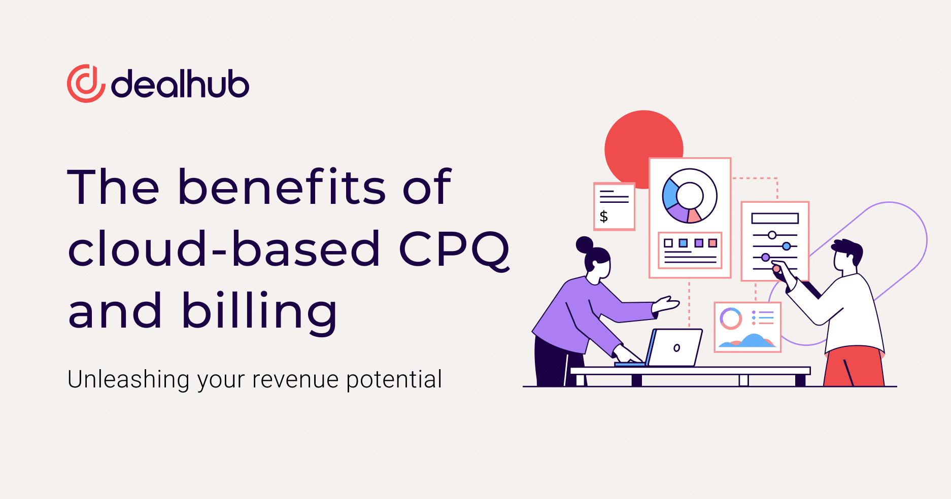 The Benefits of Cloud-Based CPQ and Billing