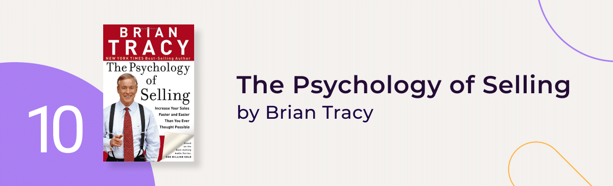"The Psychology of Selling" by Brian Tracy