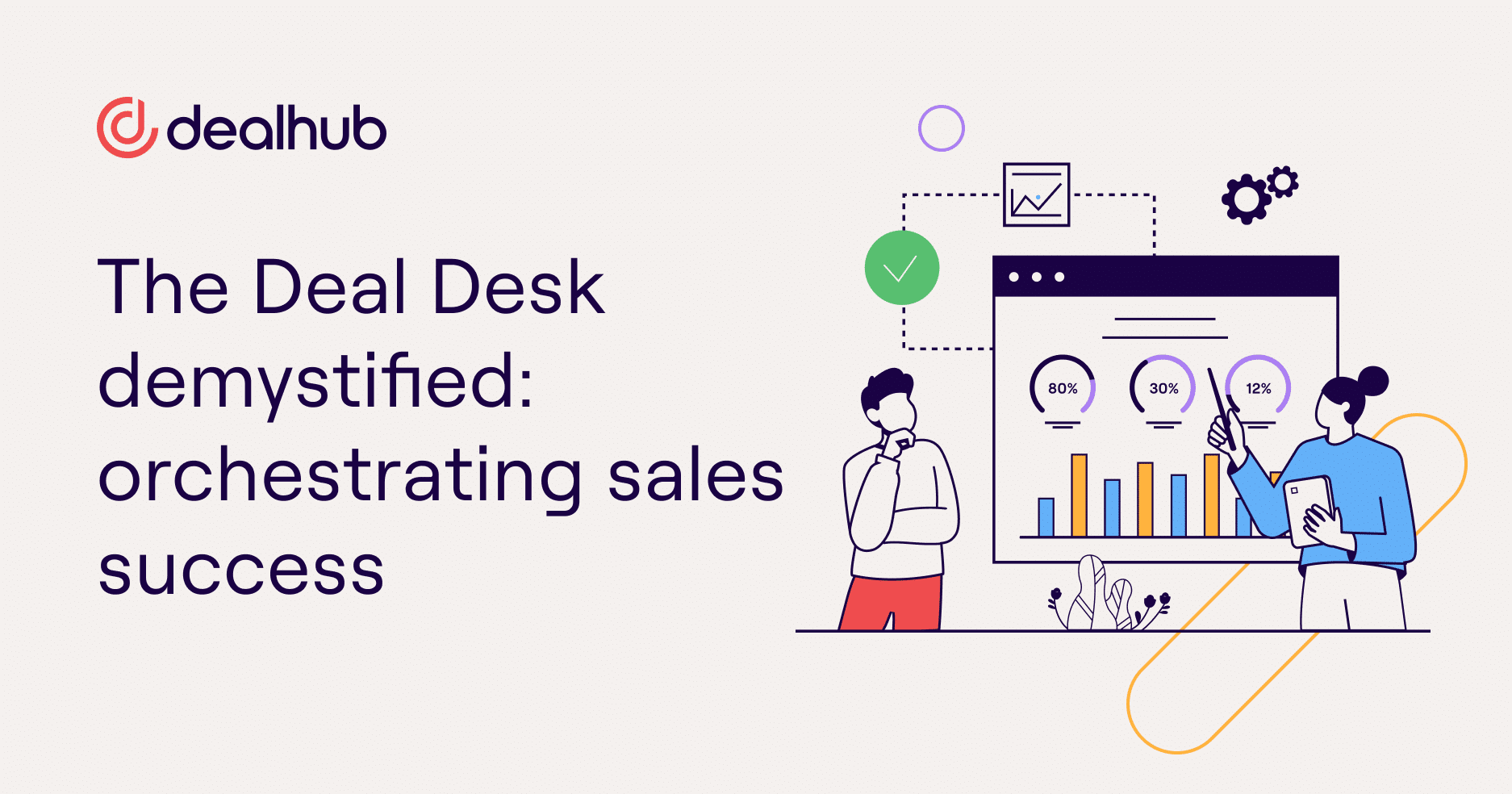 The deal desk demystified: orchestrating sales success