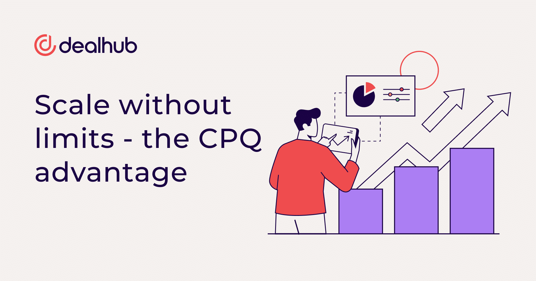 Scale without limits - the CPQ advantage