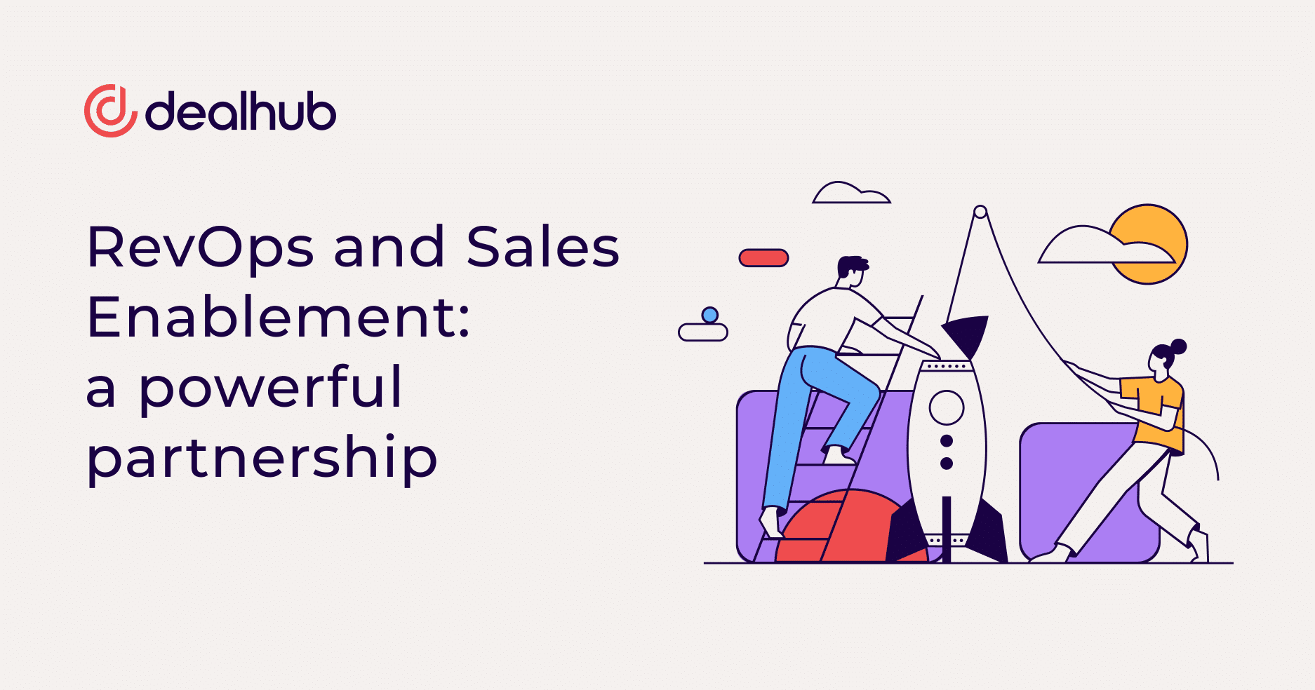 RevOps and Sales Enablement: a powerful partnership